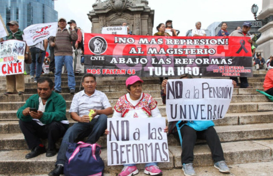 México: Seguirá protesta si no cae la reforma educativa, dice la CNTE