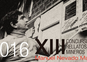 XIII Concurso de Relatos Mineros Manuel Nevado Madrid año 2016