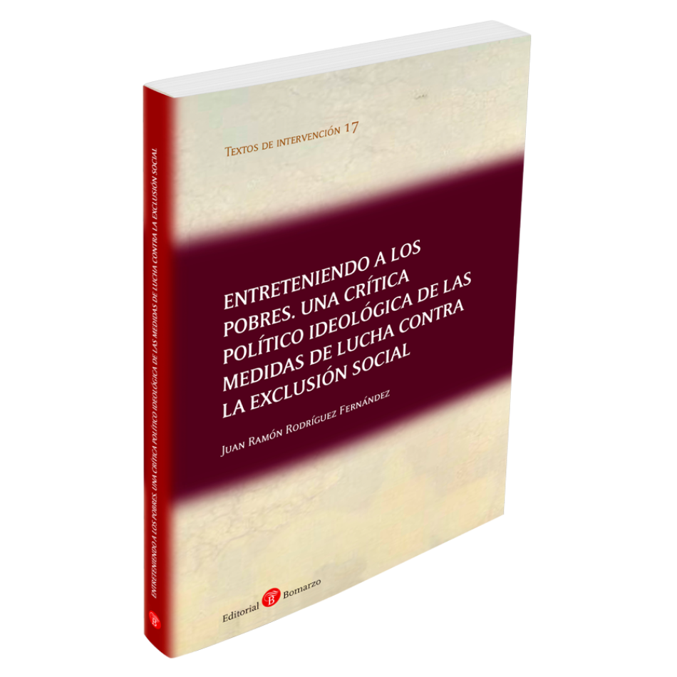 Reseña del libro «Entreteniendo a los pobres. Una crítica política ideológica de las medidas de lucha contra la exclusión social»