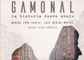 “Gamonal, La historia desde abajo”