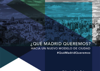 Ganemos Madrid, Jornadas de Ciudad ¿Qué Madrid queremos? Hacia un nuevo modelo de ciudad