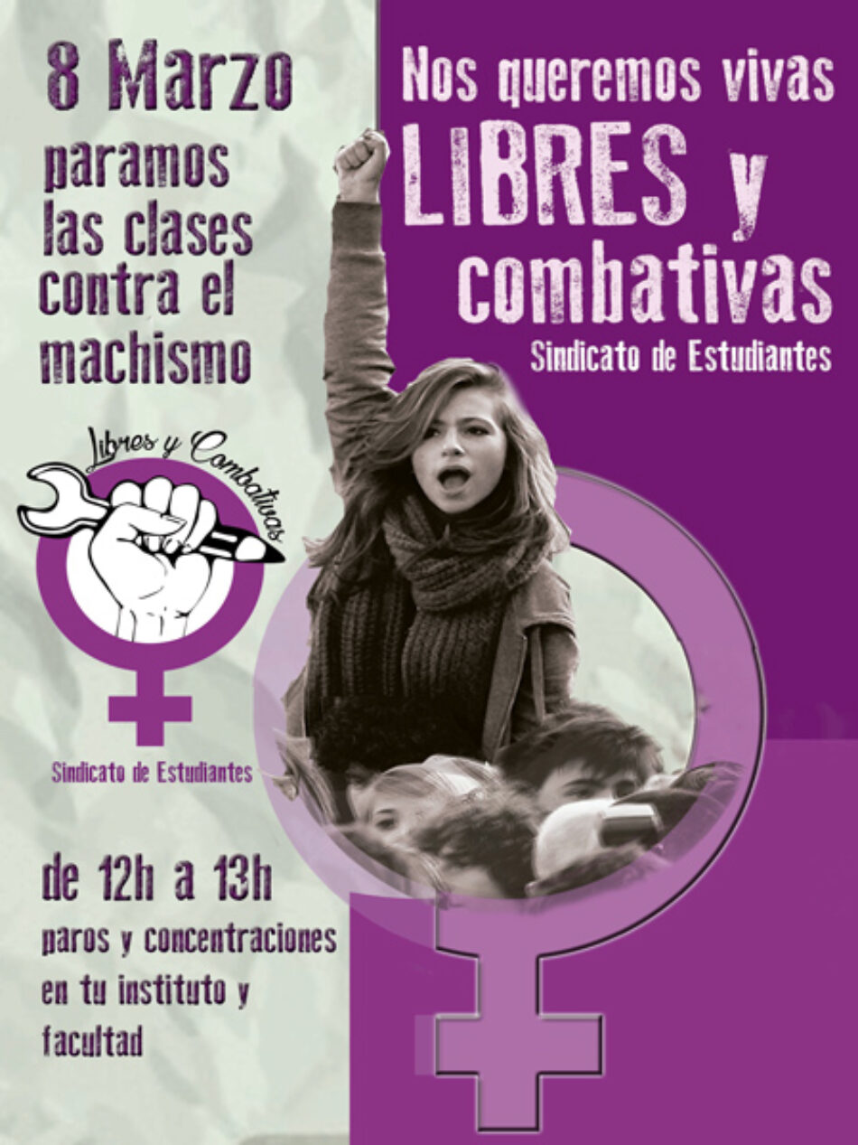 «¡El 8 de marzo paramos las clases contra el machismo! ¡Nos queremos vivas, libres y combativas!»