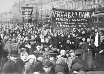 Febrero 1917: Las mujeres inician la revolución