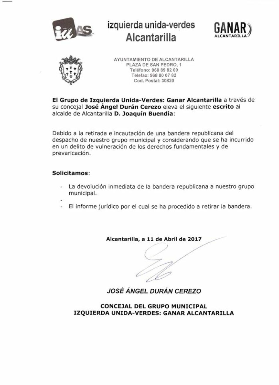 Izquierda Unida-Verdes Alcantarilla denuncia la actitud fascista del Alcalde de Alcantarilla Joaquín Buendía, al ordenar retirar una bandera republicana de su despacho municipal