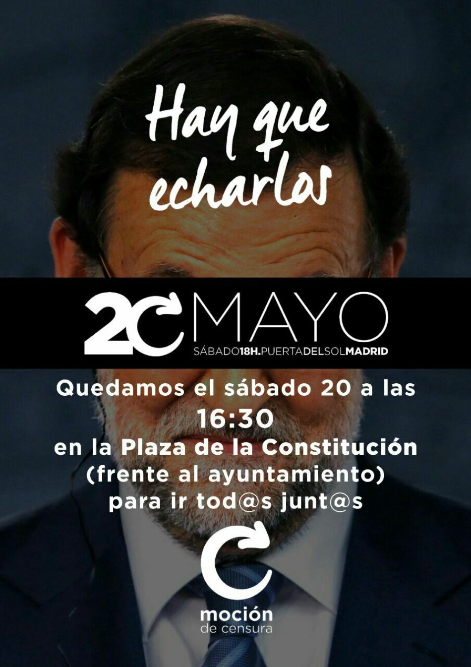 Llamamiento a la movilización «hay que echarlos» del 20 de mayo