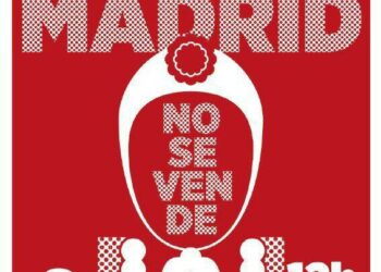 «Madrid no se vende»: manifestación «por una ciudad que merezca la pena ser vivida», el 6 de mayo