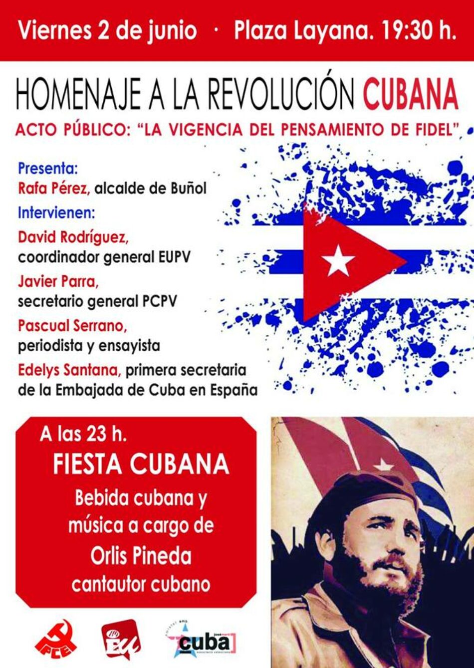 Jornada cubana: charla y exposición sobre Cuba, Fidel y la revolución – Buñol (Valencia) – con Pascual Serrano (periodista) y Edelys Santana (primera secretaria de la embajada cubana en España), y musica cubana con Orlis Pineda