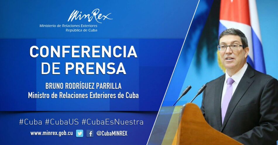 Conferencia de prensa de Bruno Rodríguez Parrilla, ministro de Relaciones Exteriores de Cuba