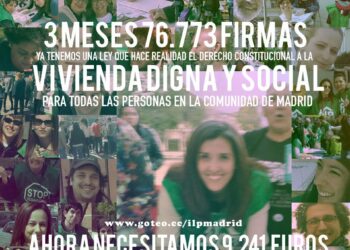 76.773 firmas en 3 meses para la ILP para una Ley Urgente del Derecho a la Vivienda en la Comunidad de Madrid, pero faltan más de 9 mil euros de financiación