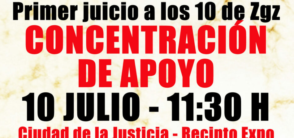 El lunes se celebra el primer juicio contra los 10 antifascistas de Zaragoza