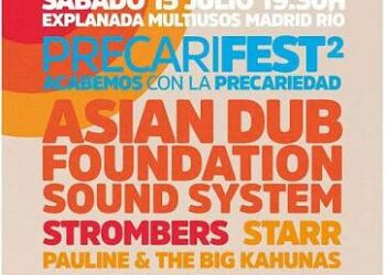 La 2ª edición del Precarifest de IU sube al escenario el sábado 15 a Asian Dub Foundation Sound System, Strombers, Starr y Pauline & The Big Kahunas