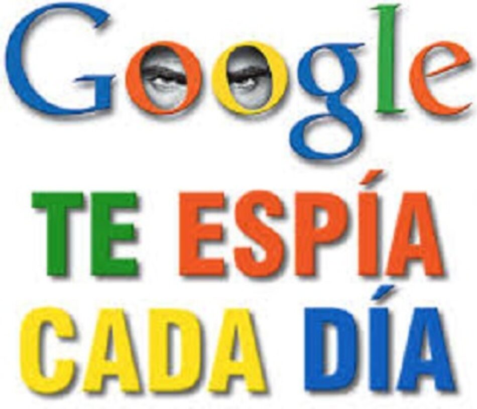 Google: de espía global encubierto a censor vergonzante en favor del imperio