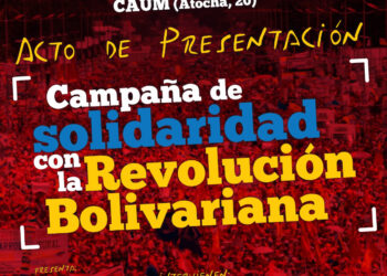 Presentación de la campaña de Solidaridad con la Revolución Bolivariana