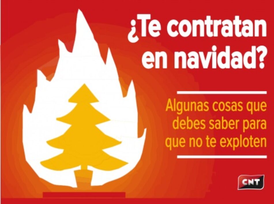 CNT: «¿Te contratan en Navidad? Algunas cosas que debes saber para que no te exploten»