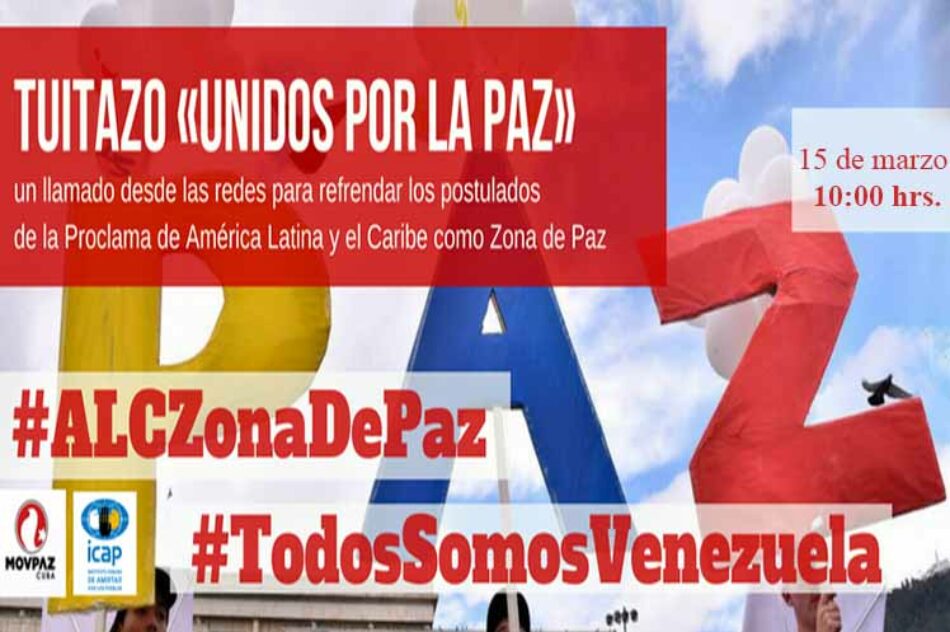 Llaman en Cuba a unidad mundial a favor de la paz