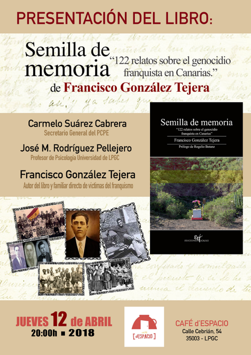 Próxima presentación de «Semilla de Memoria. 122 relatos sobre el genocidio Franquista en Canarias», de Francisco González Tejera