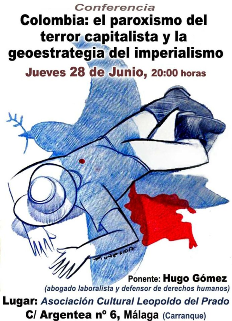 Málaga acoge la conferencia “Colombia: el paroxismo del terror capitalista y la geoestrategia del imperialismo”