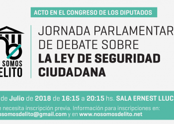 El próximo jueves 5 de julio se celebrará una Jornada Parlamentaria en el Congreso de los Diputados para debatir sobre las reformas de la Ley de Seguridad Ciudadana