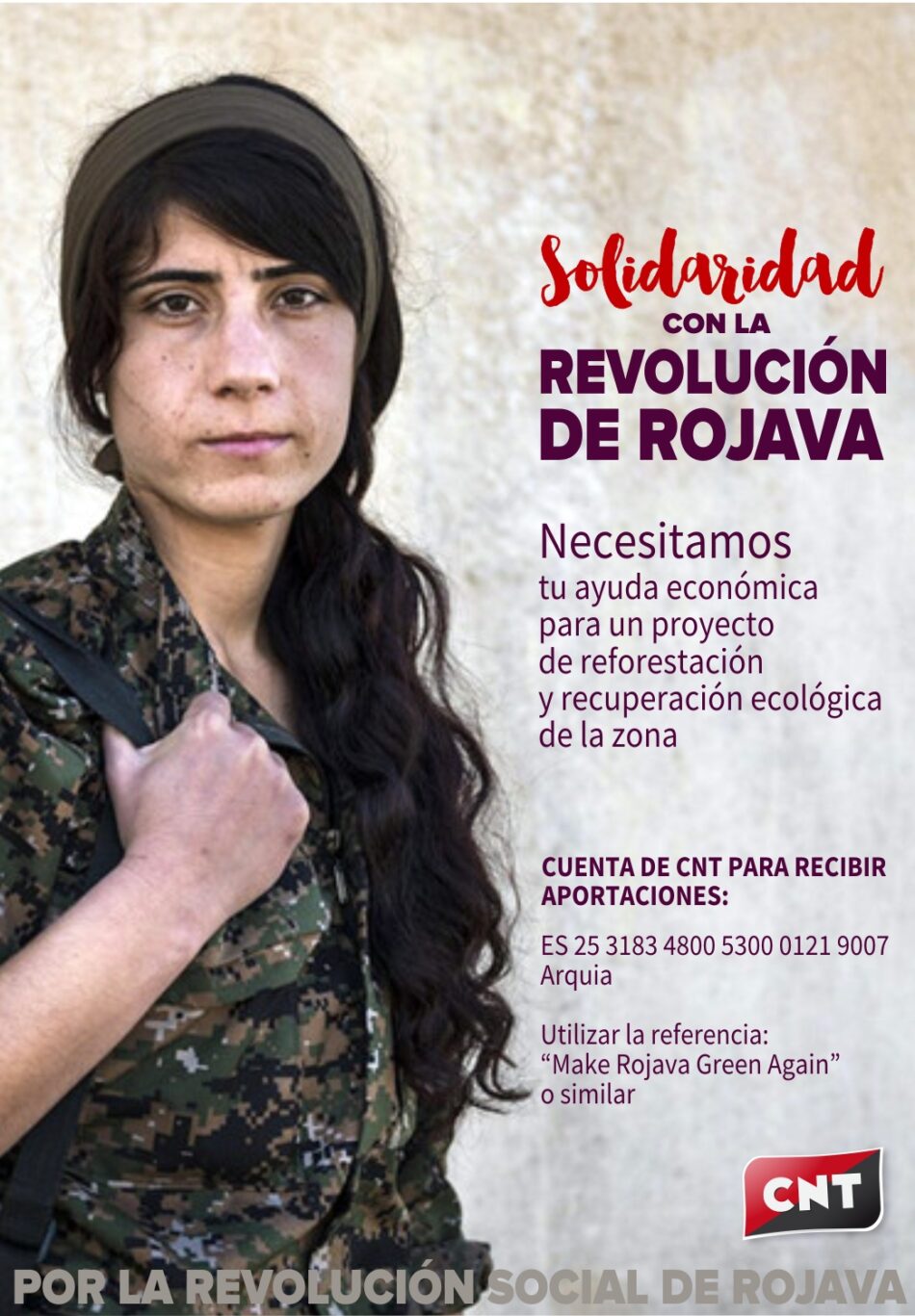 La Confederación Nacional de Trabajadores se suma a la campaña internacional «Make Rojava green again» («Hagamos Rojava verde otra vez»)