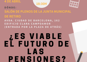 Acto 4 de abril: «¿Es Viable el Futuro de las Pensiones?»