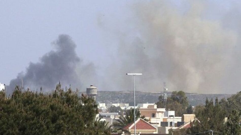 El conflicto libio se recrudece con bombardeos sobre Trípoli