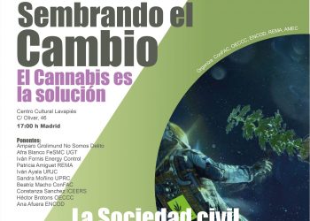 Fin de semana por los derechos en Madrid.  El Cannabis es la solución; La Sociedad Civil por la regulación integral y social