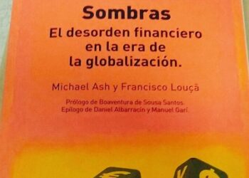 «Sombras. El desorden financiero en la era de la globalización»