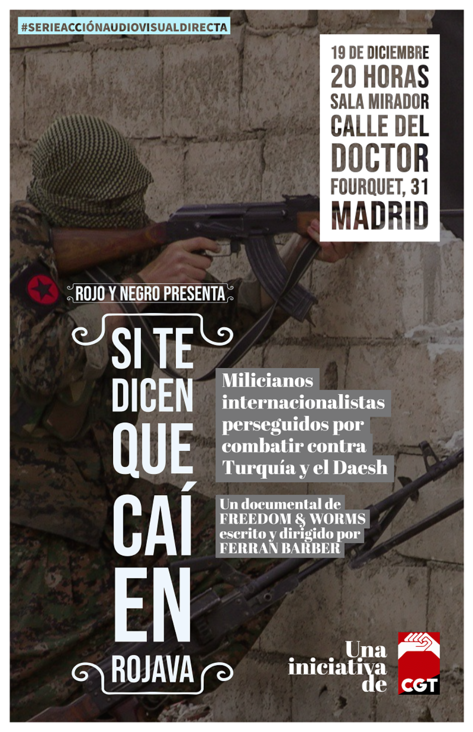 CGT presenta el documental sobre combatientes españoles internacionalistas en el Kurdistán “Si te dicen que caí en Rojava”