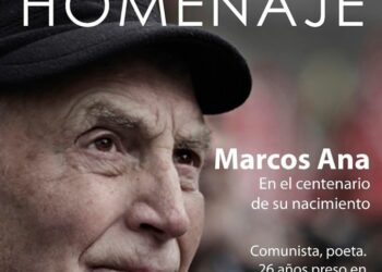Homenaje cuando se cumplen 100 años del nacimiento del poeta comunista Marcos Ana
