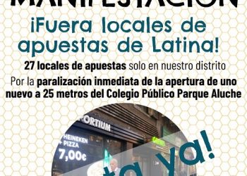 Las asociaciones vecinales de Latina se unen para protestar contra la proliferación de locales de apuestas