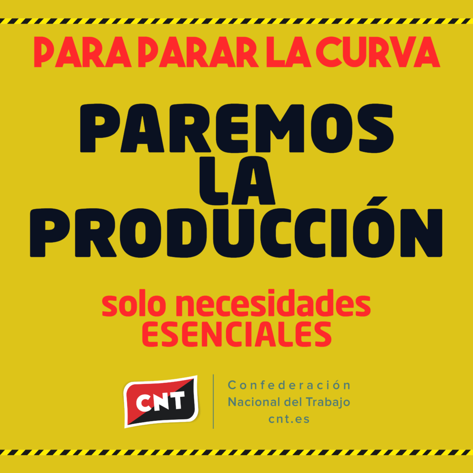 CNT exige al Gobierno que obligue a asumir el teletrabajo, suspenda toda actividad no esencial y anule los despidos productivos