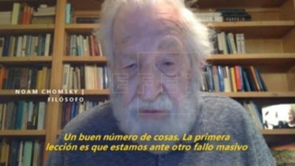 Chomsky: «Estamos ante otro fallo masivo y colosal del capitalismo neoliberal»