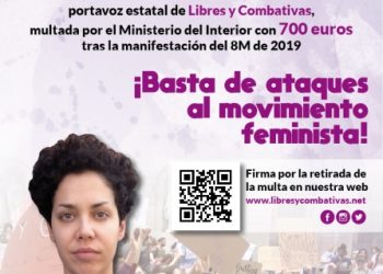 Solidaridad con Ana García, portavoz de Libres y Combativas, multada por el Ministerio del Interior con 700 euros tras la manifestación del 8M de 2019