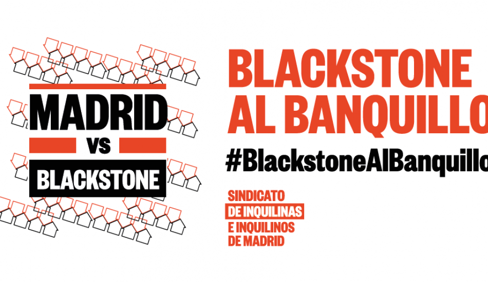 El Sindicato de Inquilinas e Inquilinos de Madrid sienta en el banquillo al fondo buitre Blackstone por vulnerar la ley en la redacción de sus contratos