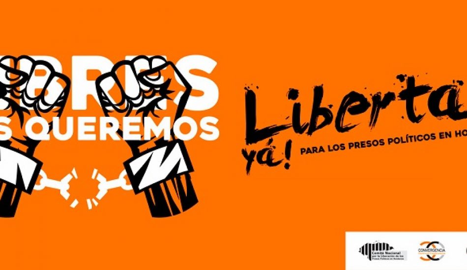 Honduras: “¡Libérenlos ya de este infierno de injusticia!”