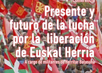 Organizan conferencia sobre el presente y el futuro de la lucha en Euskal Herria
