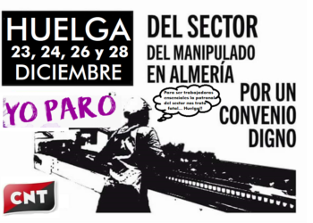 CNT ante la huelga provincial del Manipulado de Frutas y Hortalizas en Almeria para 23, 24, 26 y 28 de diciembre