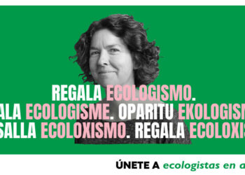 Ecologistas en Acción lanza la campaña #RegalaEcologismo