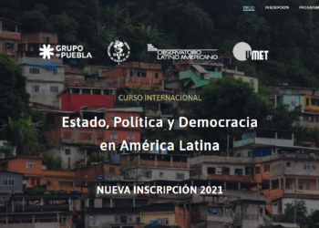 Curso Internacional “Estado, Política y Democracia en América Latina”, abrió nuevos cupos para inscribirse durante 2021