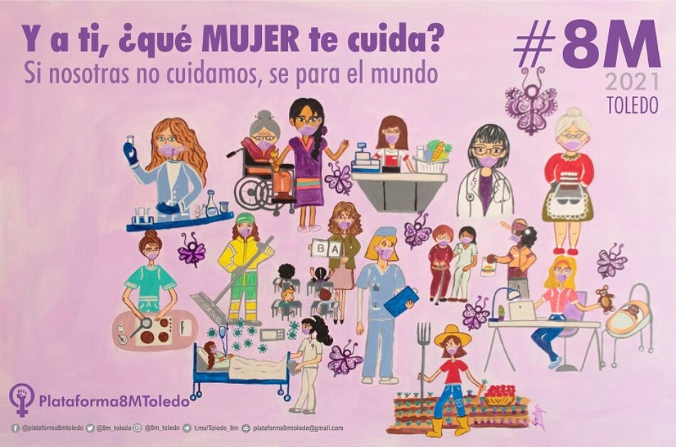 Y a ti, ¿qué MUJER te cuida?”, la campaña sobre la esencialidad de los cuidados de la Plataforma 8M de Toledo para este 8 de Marzo