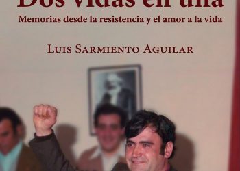 Se presenta «Dos vidas en una» de Lluis Sarmiento, sindicalista histórico de Astilleros de Sevilla