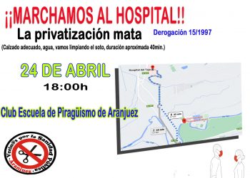 Vecinos de Aranjuez por la Sanidad convocan a marchar el sábado contra la privatización del Hospital del Tajo