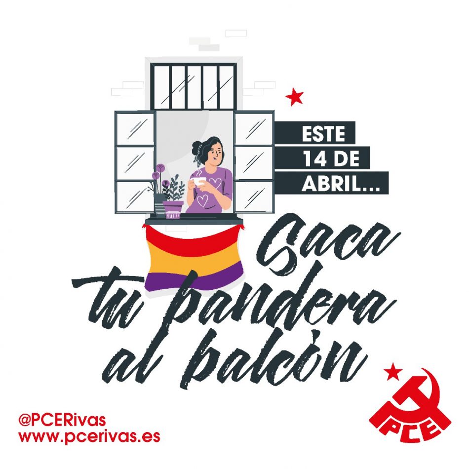 El PCE de Rivas llama a mostrar la tricolor en el balcón este 14 de Abril