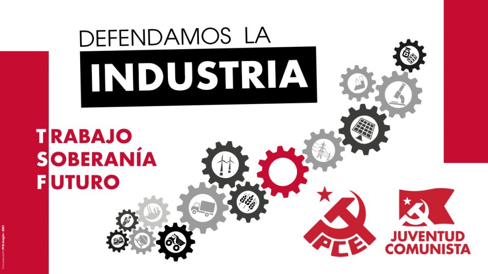 «Sobre la situación industrial en Aragón. industria: futuro, soberanía y trabajo digno»