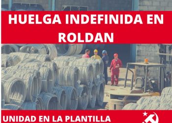 El PCE de El Bierzo apoya y colaborará con la huelga indefinida en Aceros Roldán