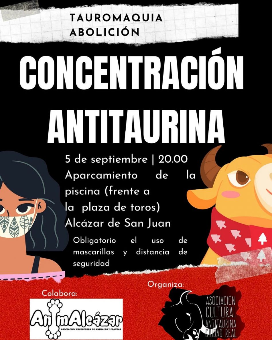 Concentración en el Alcázar de San Juan bajo el lema “la tauromaquia necesita una vacuna: la abolición” el 5 de septiembre