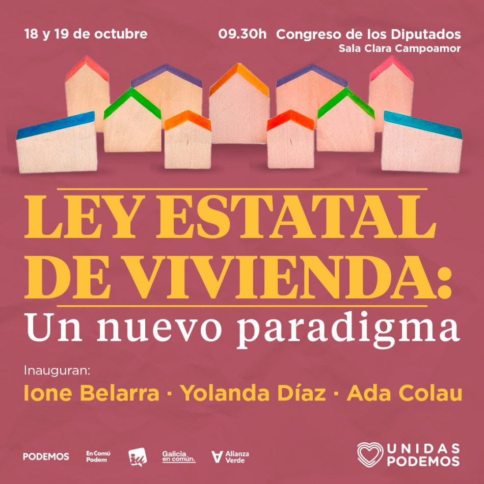 Ione Belarra, Yolanda Díaz y Ada Colau inaugurarán las jornadas de Vivienda de Unidas Podemos