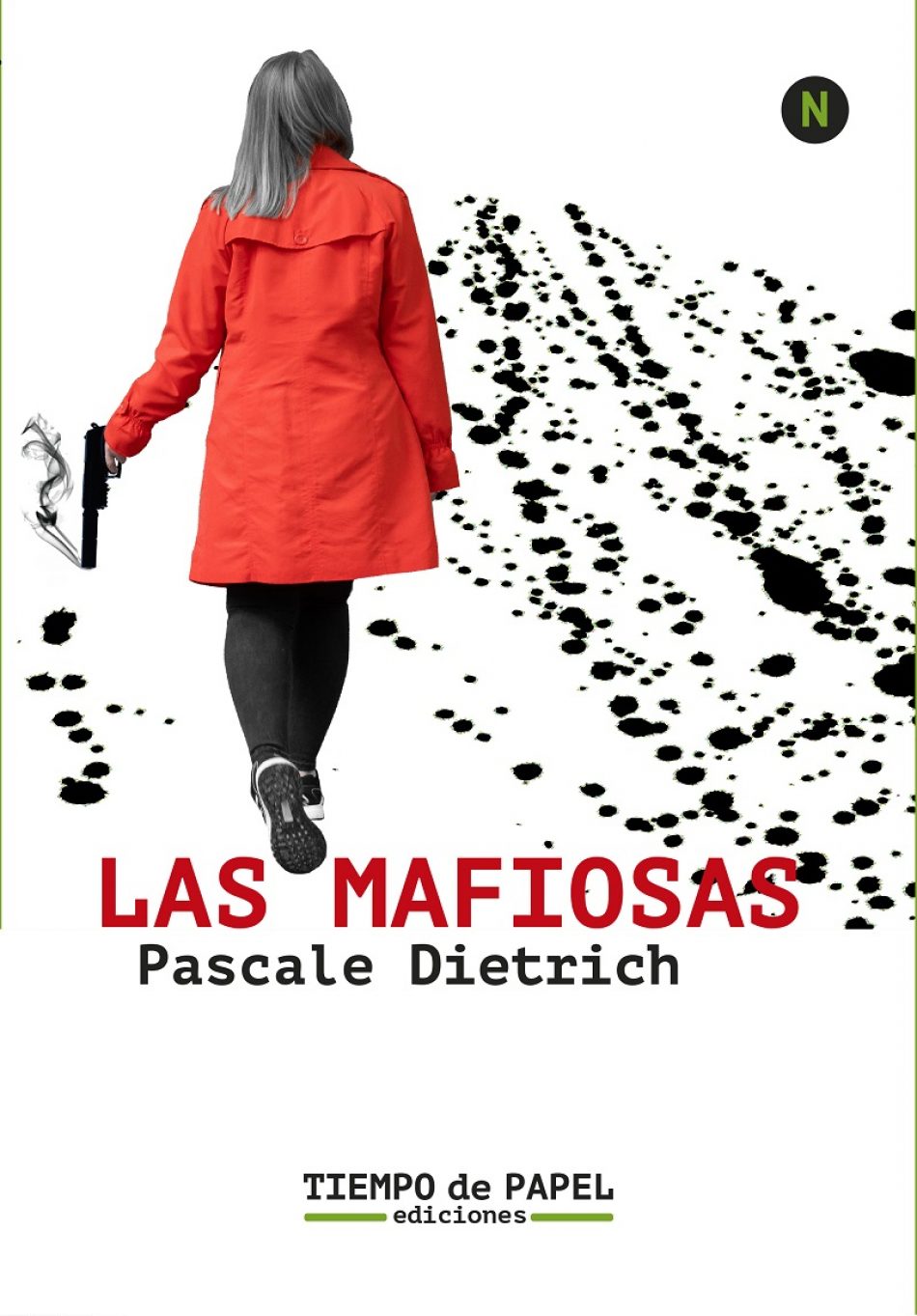 Entrevista con Pascale Dietrich, autora de “Las mafiosas”: “La mafia es ultraliberalismo llevado al extremo”