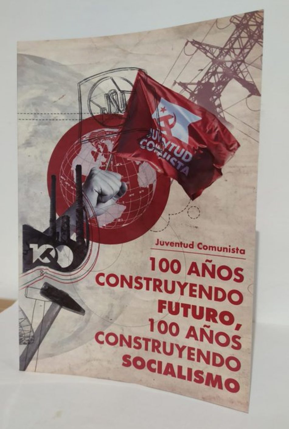 Presentación Del Libro “100 Años Construyendo Futuro 100 Años Construyendo Socialismo