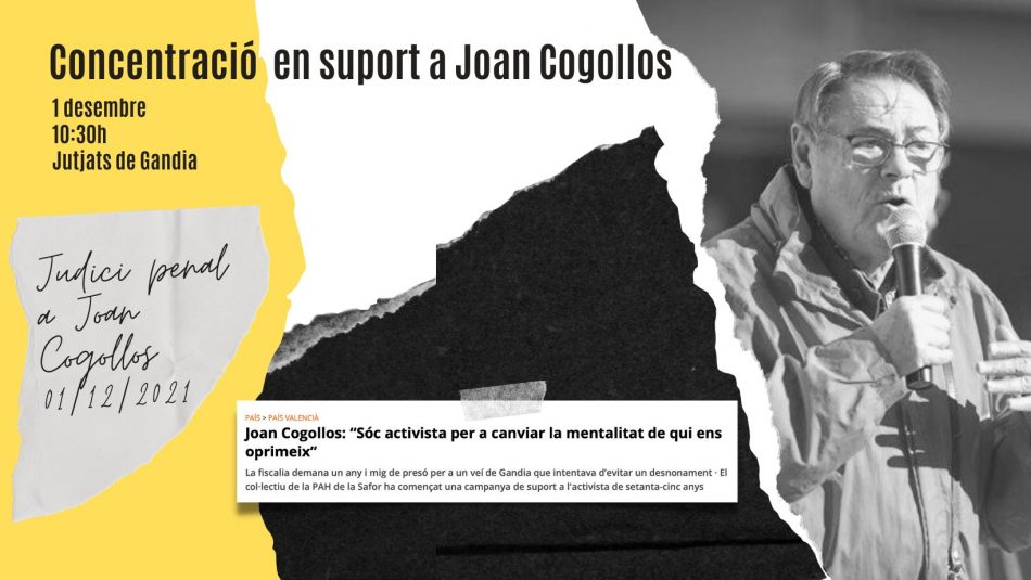 Convocada una concentración en apoyo de Joan Cogollos, activista antidesahucios de la PAH Safor- Valldigna